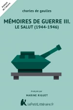 Mémoires de guerre III. Le Salut (1944-1946)